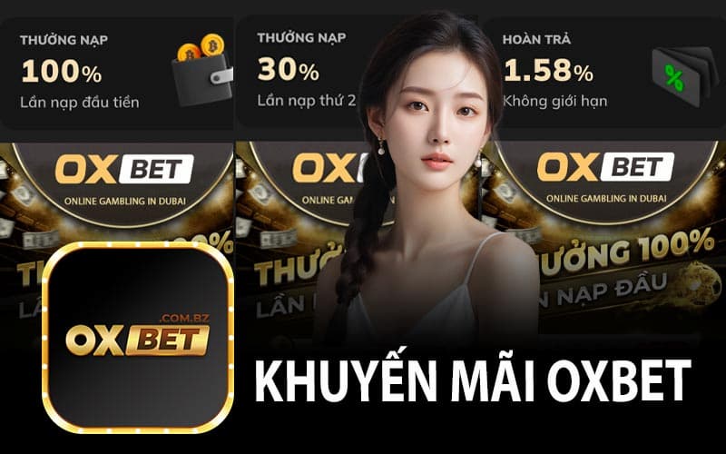 OXBET Chính Sách Khuyến Mãi Của OXBET
