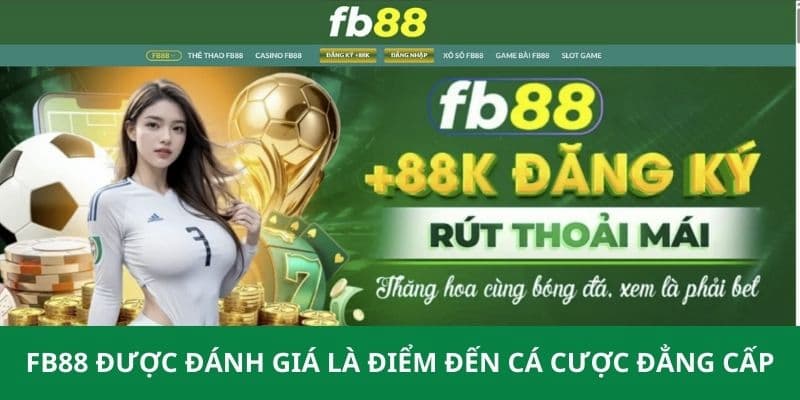 fb88 FB88 – Nhà Cái Uy Tín Với Đa Dạng Dịch Vụ Cá Cược